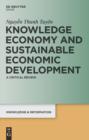 Knowledge Economy and Sustainable Economic Development : A critical review - eBook