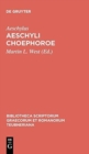 Aeschyli Choephoroe - Book