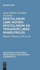 Epistularum Libri Novem, Epistularum ad Traianum Liber, Panegyricus - Book