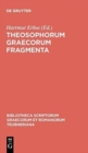 Theosophorum Graecorum Fragme CB - Book