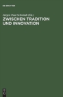 Zwischen Tradition und Innovation - Book