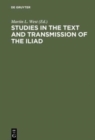 Studies in the Text and Transmission of the Iliad - Book