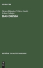 Bandusia : Quelle Und Brunnen in Der Lateinischen, Italienischen, Franzosischen Und Deutschen Dichtung Der Renaissance - Book