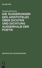 Die Außerungen Des Aristoteles Uber Dichter Und Dichtung Außerhalb Der Poetik - Book