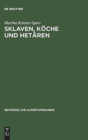 Sklaven, K?che und Het?ren - Book