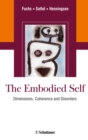 The Embodied Self : Dimensions, Coherence and Disorders - eBook