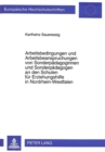 Arbeitsbedingungen und Arbeitsbeanspruchungen von Sonderpaedagoginnen und Sonderpaedagogen an den Schulen fuer Erziehungshilfe in Nordrhein-Westfalen - Book