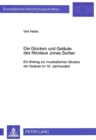 Die Glocken und Gelaeute des Nicolaus Jonas Sorber : Ein Beitrag zur musikalischen Struktur der Gelaeute im 18. Jahrhundert - Book