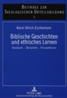 Biblische Geschichten und ethisches Lernen : Analysen - Beispiele - Perspektiven - Book