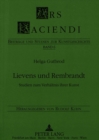 Lievens und Rembrandt : Studien zum Verhaeltnis ihrer Kunst - Book
