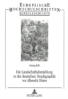 Die Landschaftsdarstellung in der deutschen Druckgraphik vor Albrecht Duerer - Book