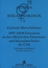 HIV/AIDS Education an den oeffentlichen Elementar- und Sekundarschulen der USA : Aufgezeigt am Beispiel von New York City - Book