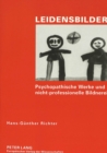 Leidensbilder : Psychopathische Werke und nicht-professionelle Bildnerei - Book