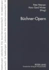 Buechner-Opern : Georg Buechner in Der Musik Des 20. Jahrhunderts - Book