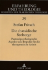 Die chassidische Seelsorge : Pastoralpsychologische Aspekte und Impulse fuer die therapeutische Arbeit - Book