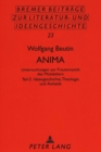 Anima : Untersuchungen Zur Frauenmystik Des Mittelalters- Teil 2: Ideengeschichte, Theologie Und Aesthetik - Book