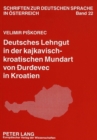 Deutsches Lehngut in der kajkavisch-kroatischen Mundart von Durdevec in Kroatien - Book