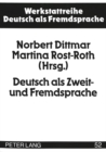 Deutsch ALS Zweit- Und Fremdsprache : Methoden Und Perspektiven Einer Akademischen Disziplin - Book