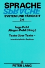 Texte ueber Texte - : Interdisziplinaere Zugaenge - Book