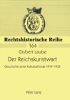 Der Reichskunstwart : Geschichte einer Kulturbehoerde 1919-1933 - Book