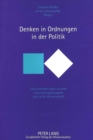 Denken in Ordnungen in der Politik : Herausforderungen an eine anwendungsbezogene politische Wissenschaft - Book