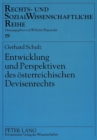 Entwicklung Und Perspektiven Des Oesterreichischen Devisenrechts : Ein System Im Umbruch - Book