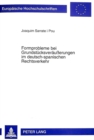 Formprobleme Bei Grundstuecksveraeusserungen Im Deutsch-Spanischen Rechtsverkehr : Zur Wirkung Der Art. 9 Evue Und Art. 11 Egbgb - Book