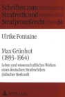 Max Gruenhut (1893-1964) : Leben und wissenschaftliches Wirken eines deutschen Strafrechtlers juedischer Herkunft - Book