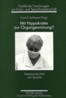 Mit Hippokrates zur Organgewinnung? : Medizinische Ethik und Sprache - Book
