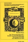 Die «Tannengesellschaft» Studien Zu Einer Straßburger Sprachgesellschaft Von 1633 Bis Um 1670 : Johann Matthias Schneuber Und Jesaias Rompler Von Loewenhalt in Ihrem Literarischen Umfeld - Book