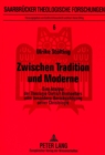 Zwischen Tradition und Moderne : Eine Analyse der Theologie Dietrich Bonhoeffers unter besonderer Beruecksichtigung seiner Christologie - Book