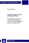 Liegenschaftskonversion in Rheinland-Pfalz : Geographische Untersuchung zu den Entwicklungschancen bei der Umnutzung aufgelassener militaerischer Liegenschaften - Book