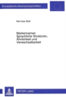 Markennamen- Sprachliche Strukturen, Aehnlichkeit und Verwechselbarkeit : Ein Beitrag zur forensischen Linguistik des Markenrechts - Book