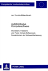 Autodistributive Computersoftware : Shareware, Freeware Und Public Domain Software ALS Sonderformen Der Softwareueberlassung- Eine Vertragliche Zuordnung Unter Besonderer Beruecksichtigung Des 69d Abs - Book