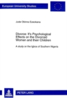 Divorce : Its Psychological Effects on the Divorced Women and Their Children - A Study on the Igbos of Southern Nigeria - Book