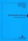 Multimedia Learning : Results and Perspectives - Book