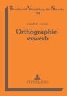 Orthographieerwerb : Qualitative Fehleranalysen zum Aufbau der orthographischen Kompetenz - Book