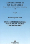 Die Rechtsbeziehungen Des Heiligen Stuhls Zum Europarat - Book