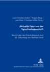 Aktuelle Facetten Der Sprechwissenschaft : Bericht Ueber Das Ehrenkolloquium Zum 65. Geburtstag Von Eberhard Stock - Book
