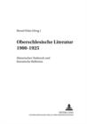 Oberschlesische Literatur 1900 - 1925 : Historischer Umbruch und literarische Reflexion - Book