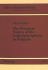 Personal Names of the Latin Inscriptions in Bulgaria - Book