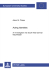 Acting Identities : An Investigation into South West German Naturtheater - Book