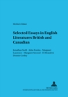 Selected Essays in English Literatures: British and Canadian : Jonathan Swift - John Fowles - Margaret Laurence - Margaret Atwood - Di Brandt & Dennis Cooley - Book