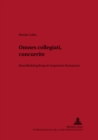 Omnes Collegiati «Concurrite»! : Brandbekaempfung Im Imperium Romanum - Book