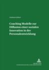 Coaching - Modelle Zur Diffusion Einer Sozialen Innovation in Der Personalentwicklung - Book