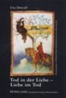 Tod in der Liebe - Liebe im Tod : Untersuchungen zu Wolframs "Titurel" und Gottfrieds" Tristan" in Wort und Bild - Book
