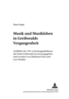 Musik Und Musikleben in Greifswalds Vergangenheit : Anlaesslich Des 750. Gruendungsjubilaeums Der Stadt Greifswald Neu Herausgegeben Und Erweitert - Book