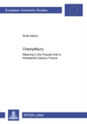 Champfleury : Meaning in the Popular Arts in Nineteenth-century France - Book