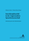 Interdisziplinaritaet in Der Angewandten Sprachwissenschaft : Methodenmenue Oder Methodensalat? - Book