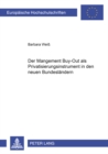 Der Management Buy-Out ALS Privatisierungsinstrument in Den Neuen Bundeslaendern - Book